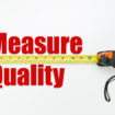 Measuring,Tape,Over,The,Words,Measure,And,Quality,On,White